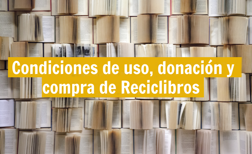 Condiciones de uso, donación y compra de Reciclibros
