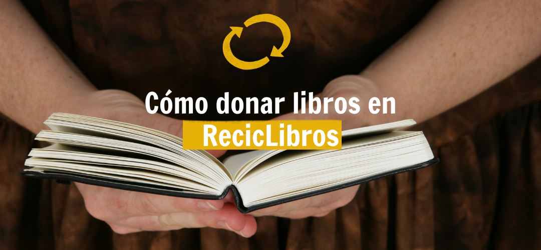 Cómo donar libros en Reciclibros