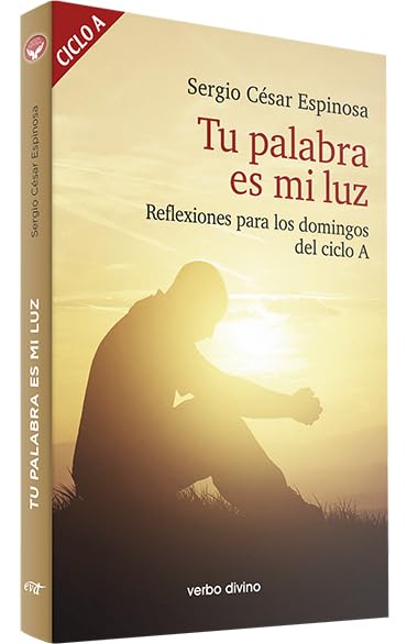 tu palabra Es mi luz. Ciclo A: Reflexiones para los domingos del ciclo A (Acción pastoral)