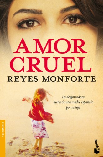 Amor cruel: 1 (Biografías y Memorias)