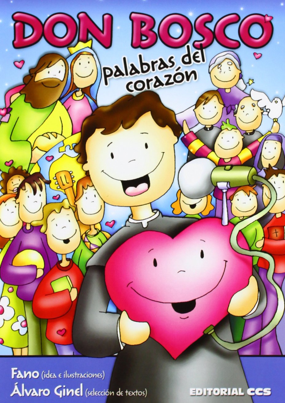 Don Bosco. Palabras del corazón: 7 (Biografias salesianas)