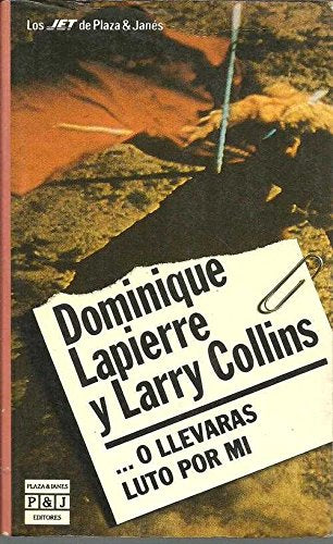 O llevaras luto por mi lapierre ylarry collins
