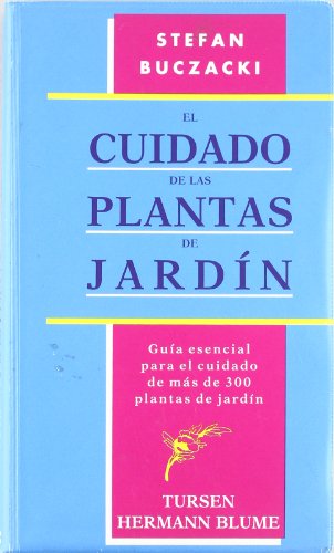 El cuidado de las plantas de jardín: 4 (Naturaleza y jardinería)