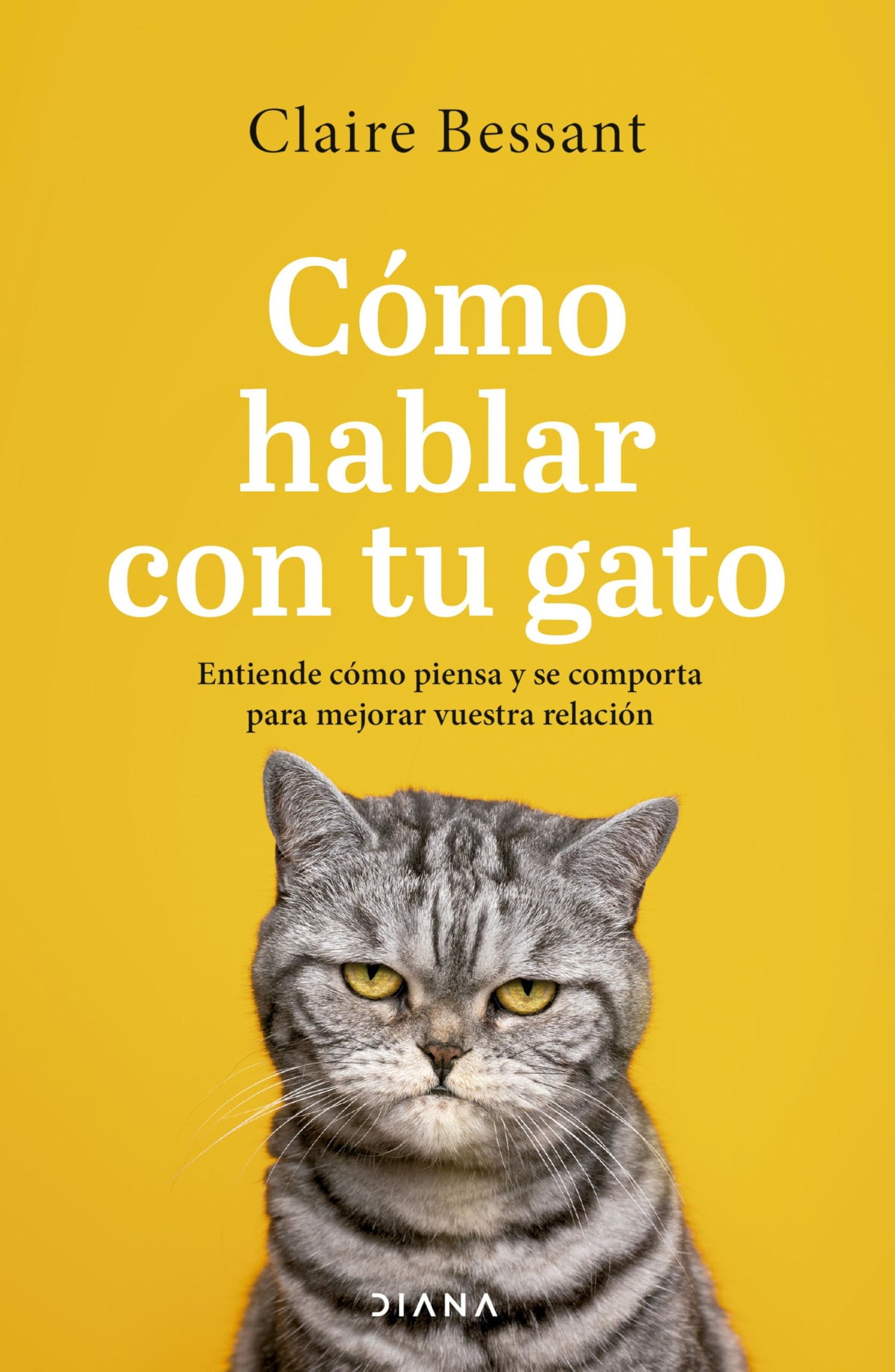 Cómo hablar con tu gato: Entiende cómo piensa y se comporta para mejorar vuestra relación (Autoconocimiento)