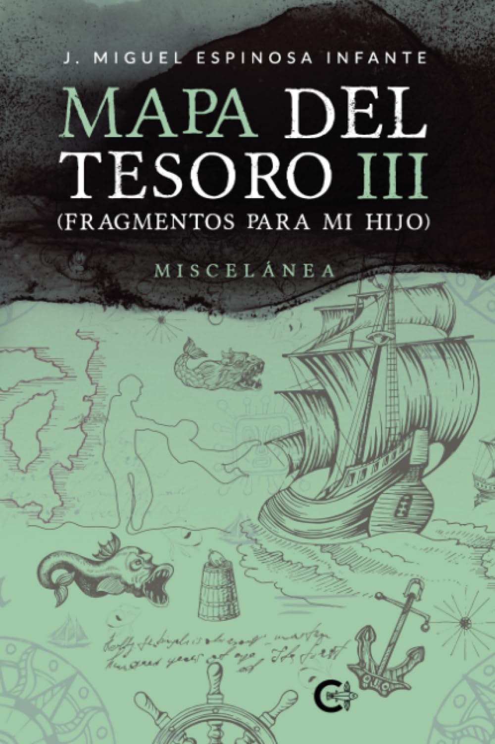 Mapa del Tesoro III (Fragmentos para mi hijo)