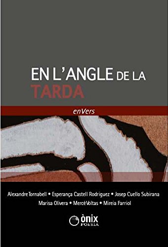 En L' angle de la tarda (ONIX POESIA)