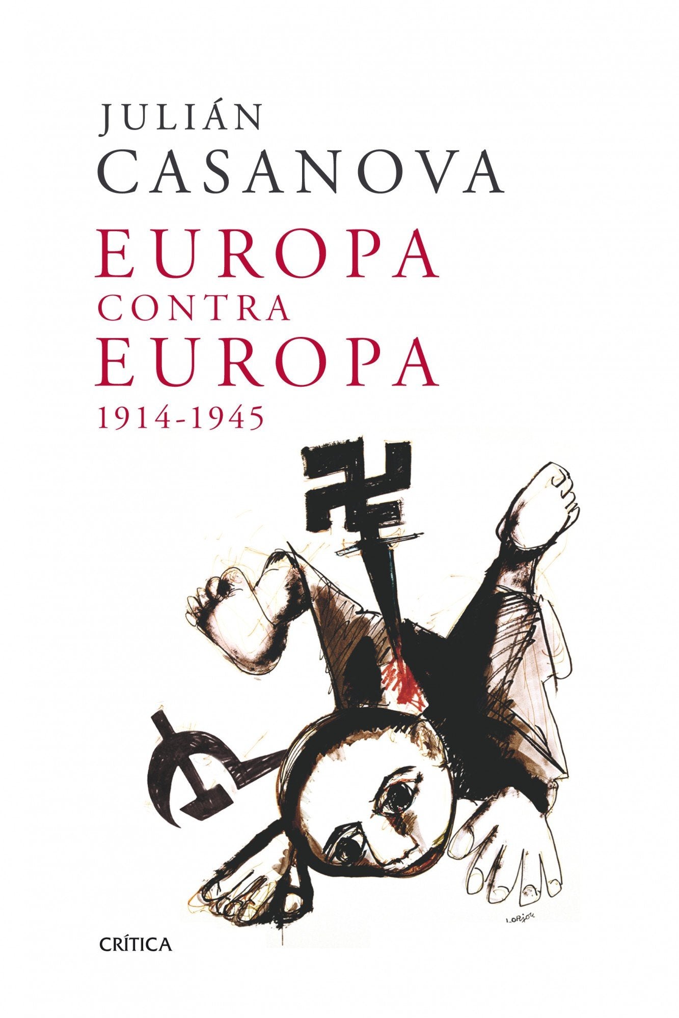 Europa contra Europa, 1914-1945 (Memoria Crítica)