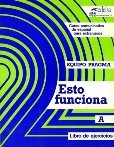 Esto funciona A. Ejercicios. Per le Scuole superiori (Vol. 1)
