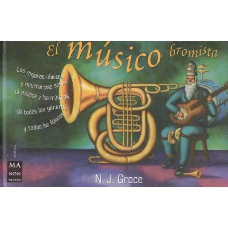 El Musico Bromista (Ma Non Troppomusica)