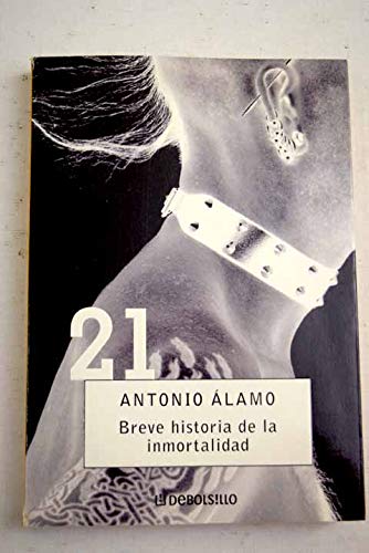 Breve historia de la inmortalidad (Debolsillo 21)