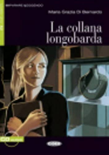LA COLLANA LONGOBARDA: Livre + Cd Audio, Niveau 1-A2 (Imparare leggendo) - 9788853010407 (CIDEB IT CORSO)