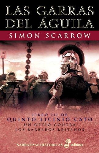 3. Las garras del guila (Narrativas Históricas)