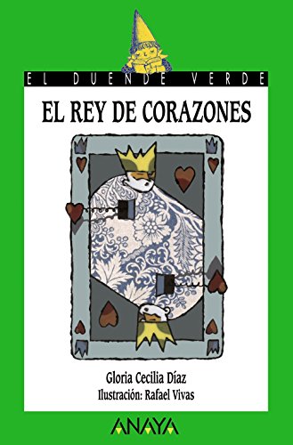 El rey de corazones (Literatura Infantil (6-11 Años) - El Duende Verde)