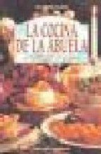 La cocina de la abuela/ Grandma's kitchen