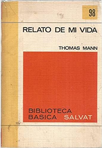 Relato de mi Vida (Biblioteca Fundamental de Nuestro Tiempo)