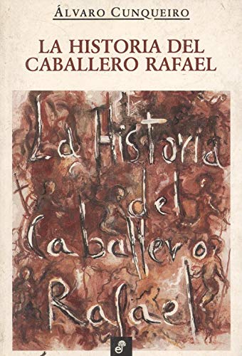 La historia del Caballero Rafael