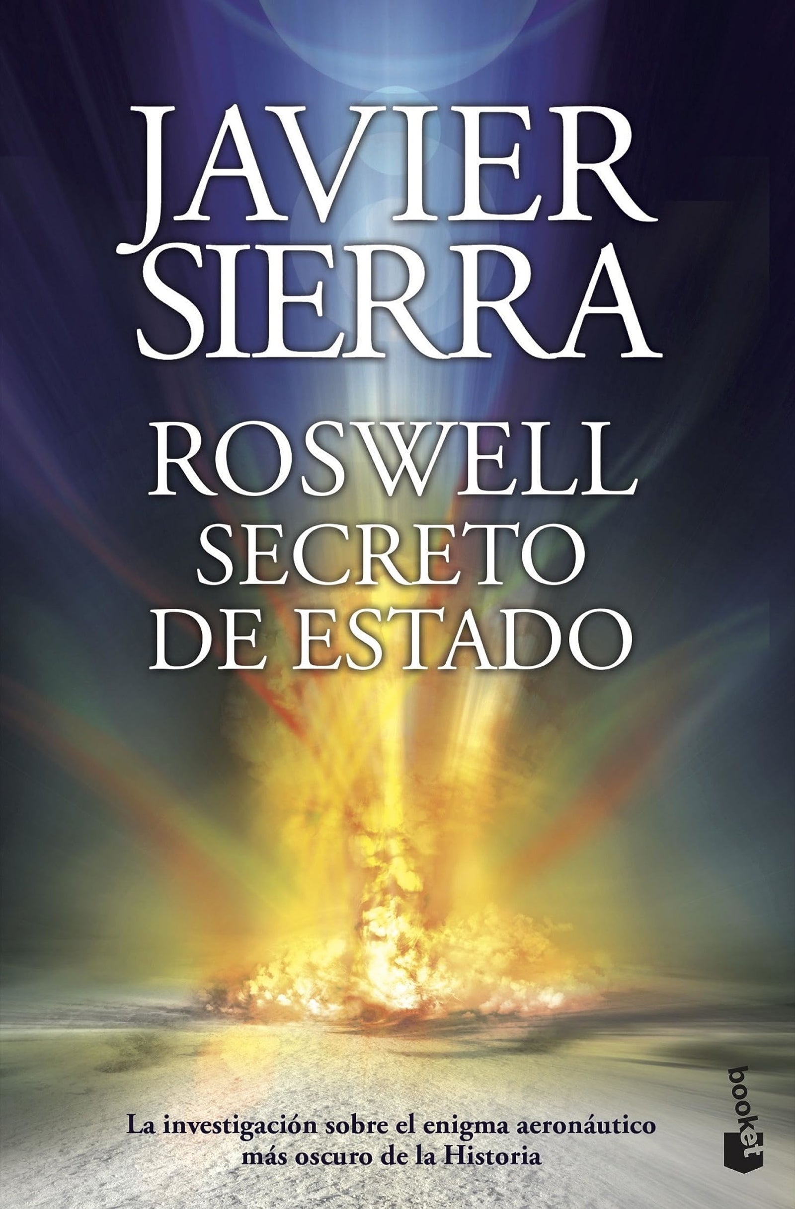 Roswell. Secreto de Estado (Biblioteca Javier Sierra)