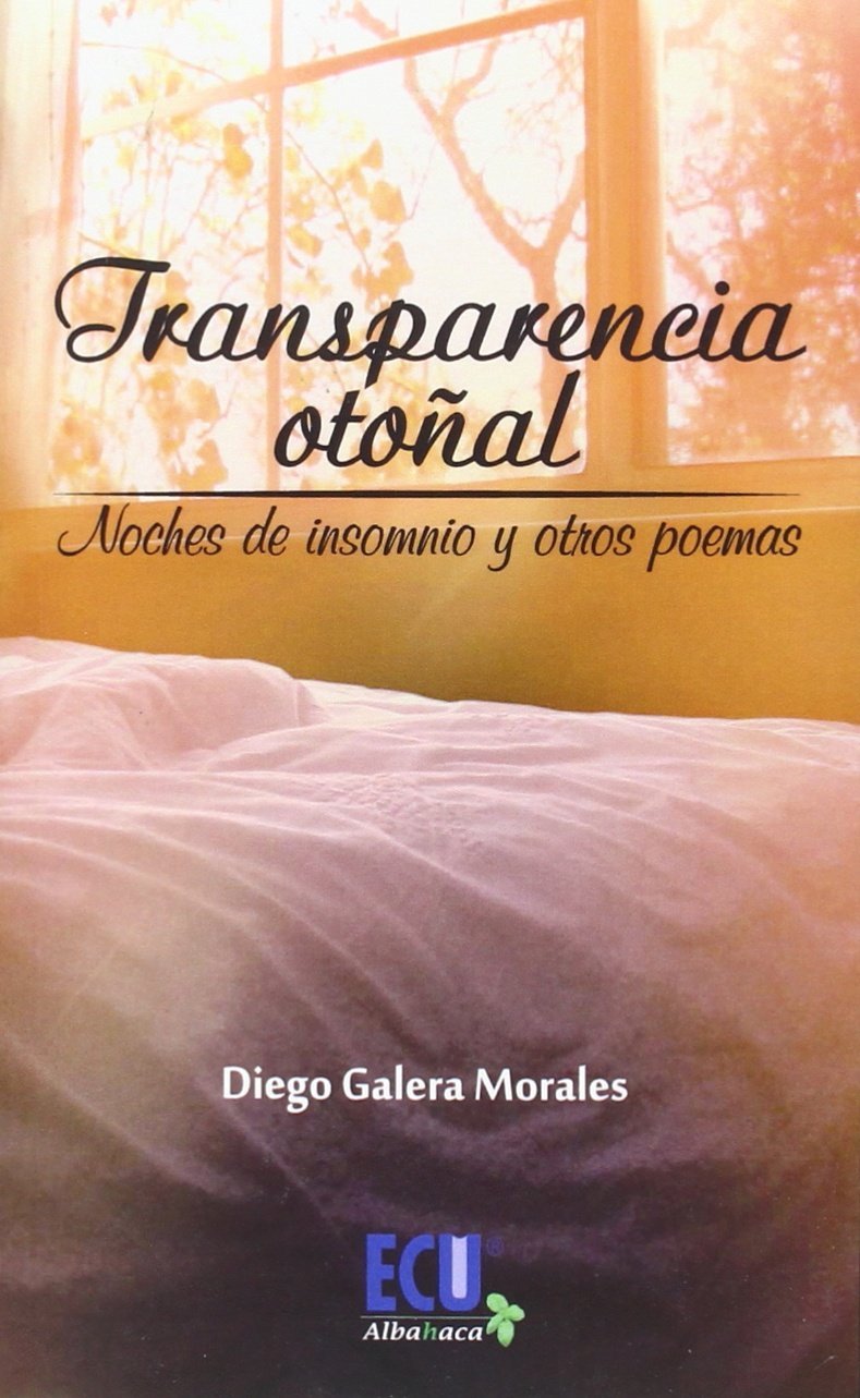 Transparencia otoñal. Noches de insomnio y otros poemas (ECU)