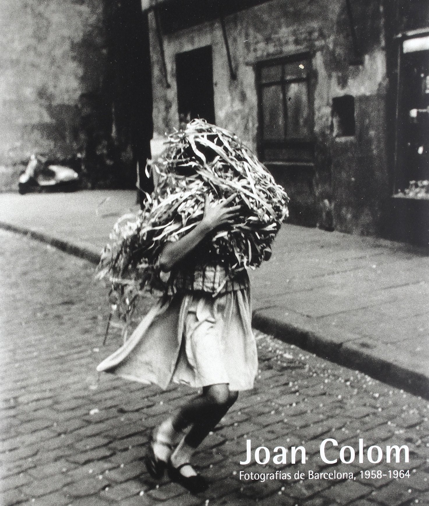 Joan Colom. Fotografías de Barcelona, 1958-1964 (General)