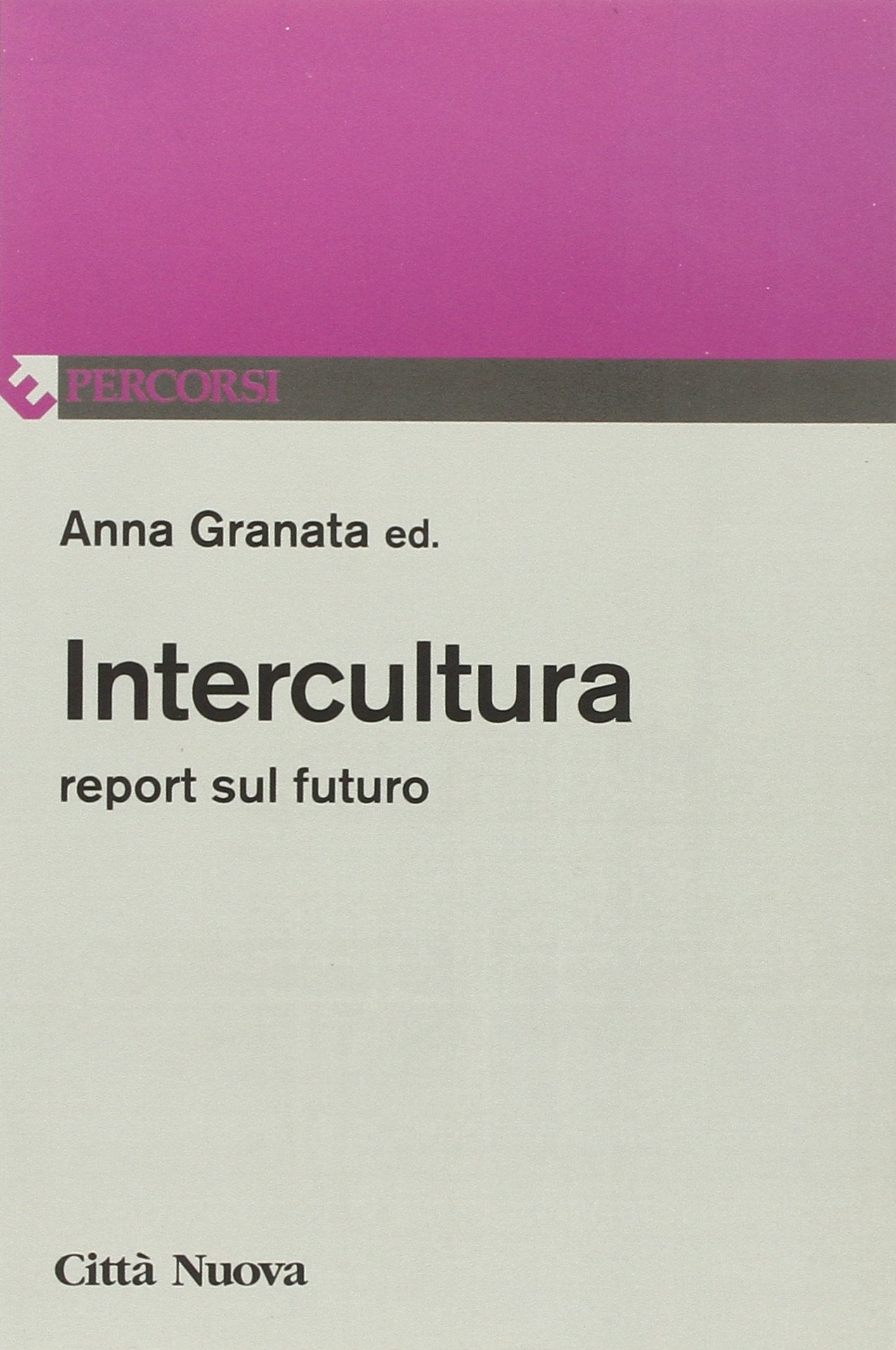 Intercultura. Report sul futuro