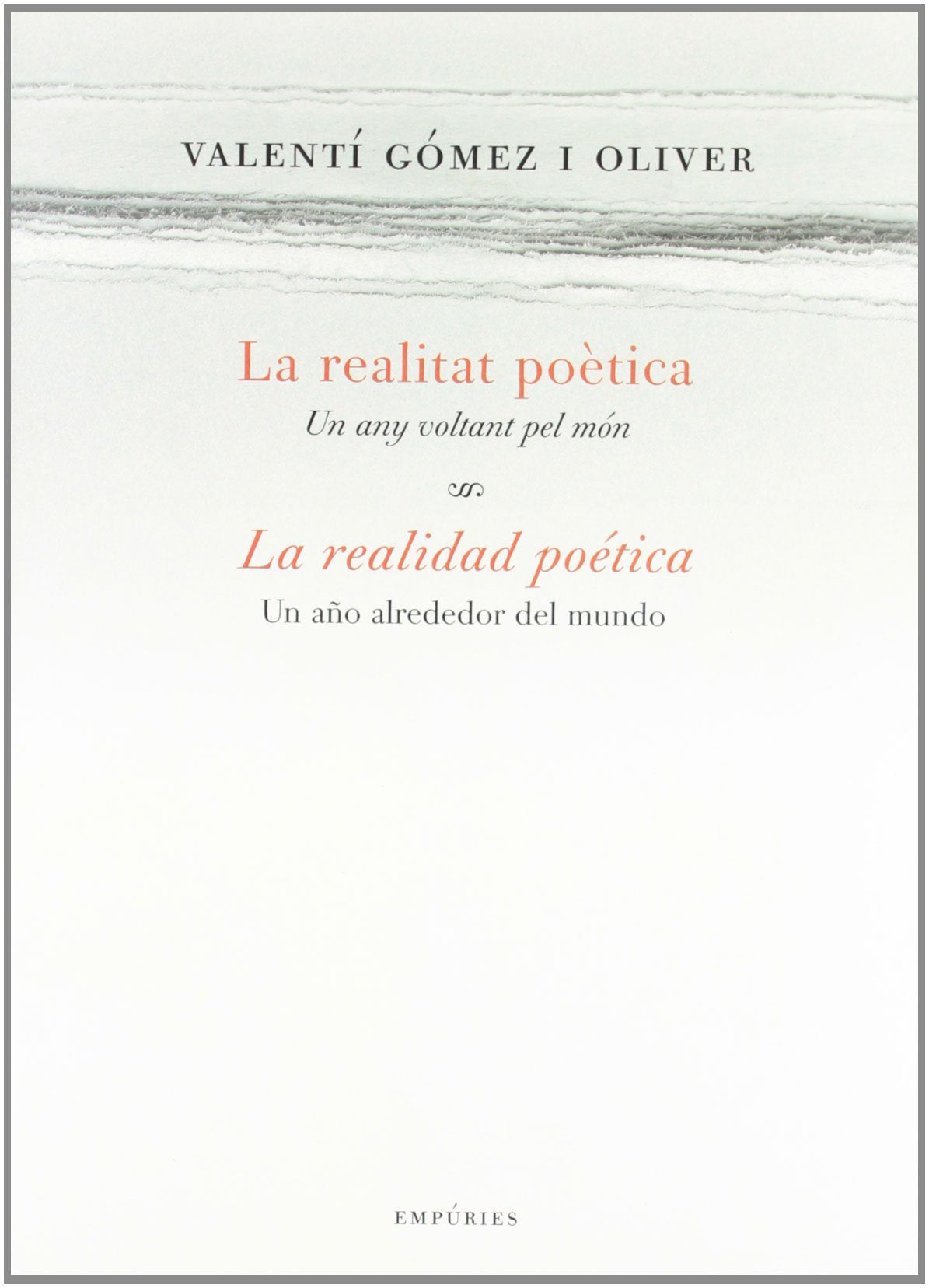La realitat poètica. Un any voltant pel món / La realidad poética. Un: Un año alrededor del mundo (LLIBRES SINGULARS)