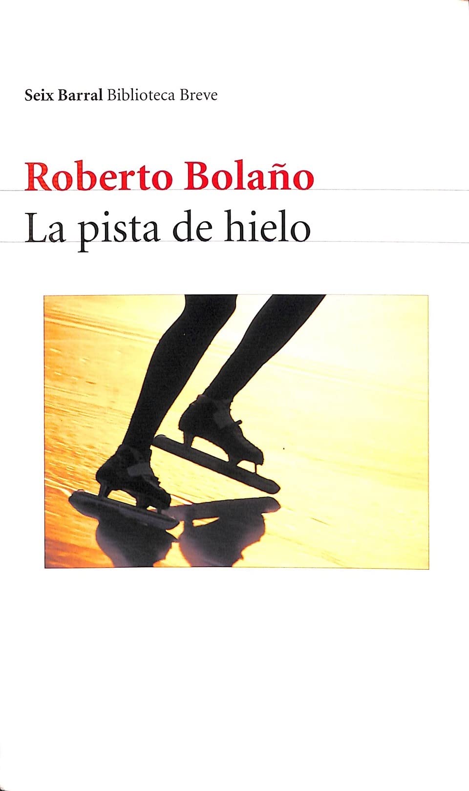 La pista de hielo (COL.BIBLIOTECA.BREVE)
