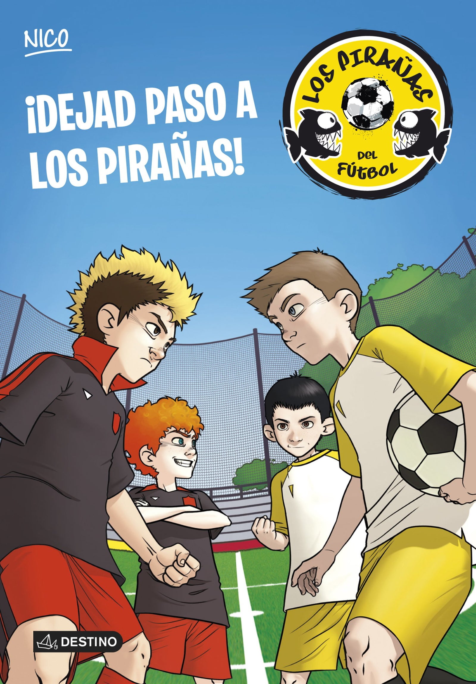 ¡Dejad paso a los Pirañas!: Los Pirañas del Fútbol 1
