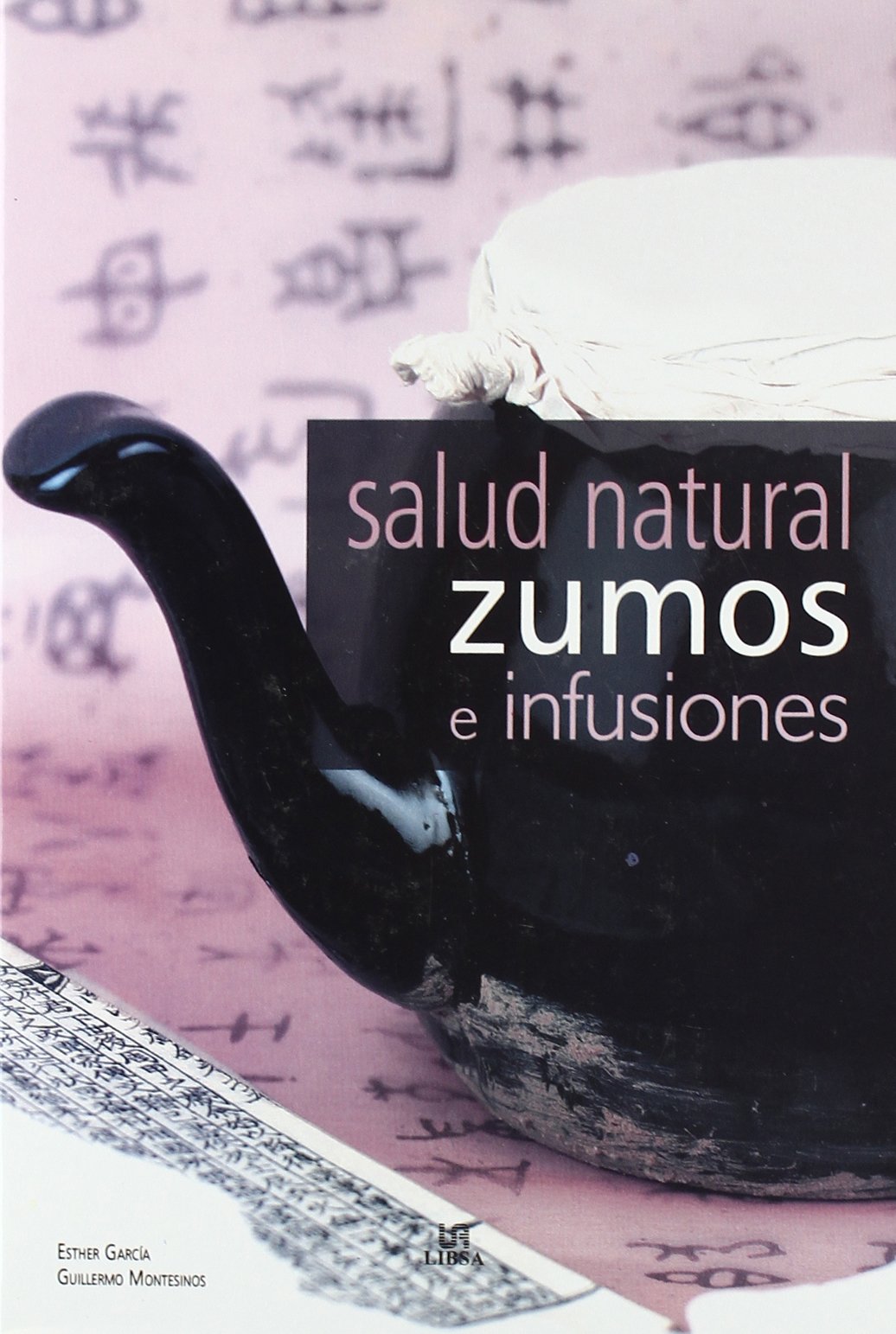 SALUD NATURAL-ZUMOS E INFUSIONES (SIN COLECCION)