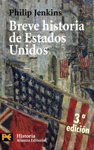 Breve historia de Estados Unidos: Tercera edición (El Libro De Bolsillo - Historia)