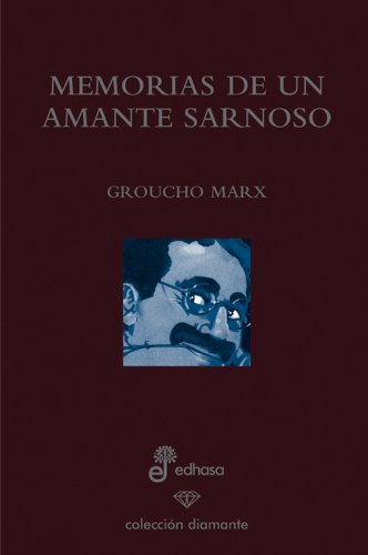 Memorias de un amante sarnoso (ed. 60 aniversario) (Diamante)
