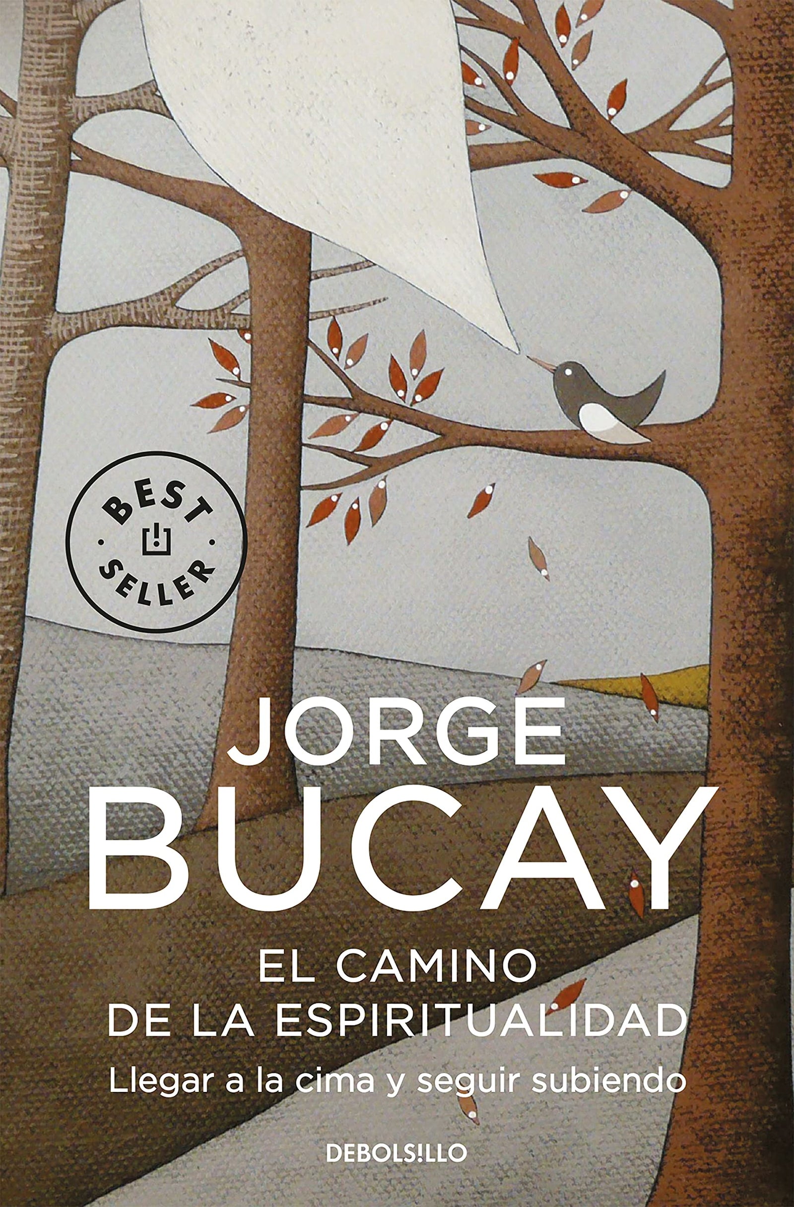 El camino de la espiritualidad: Llegar a la cima y seguir subiendo (Best Seller)