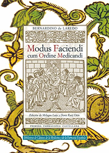 Modus faciendi cum ordine medicandi (Biblioteca de clásicos de la medicina y de la farmacia española)
