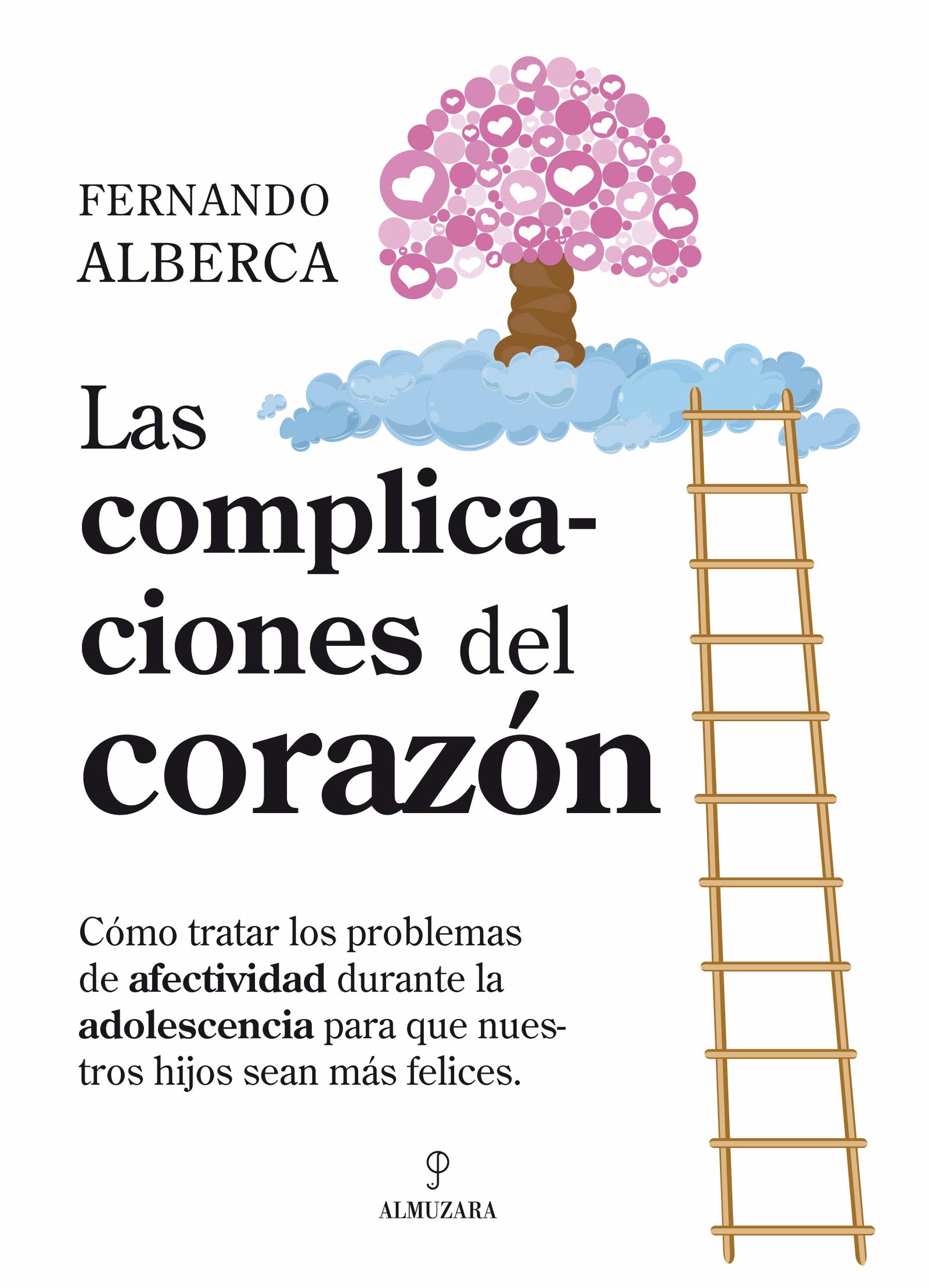 Las complicaciones del corazón: La afectividad en la adolescencia (SIN COLECCION)