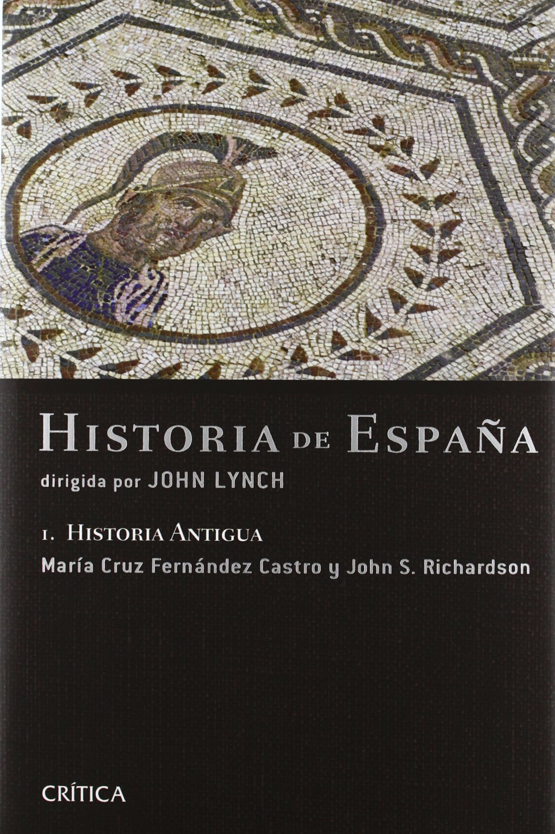 Historia Antigua: Historia de España, vol. 1 (Serie Mayor)