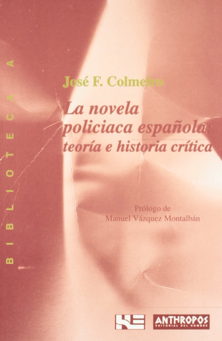 Novela Policiaca Española: Theoria e historia critica: 9 (BIBLIOTECA A. CONCIENCIA)