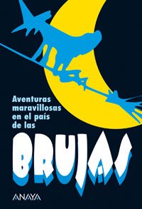 Aventuras maravillosas en el país de las brujas (Libros Para Jóvenes - Libros De Consumo)