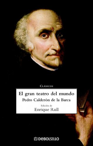 El gran teatro del mundo (CLASICOS)