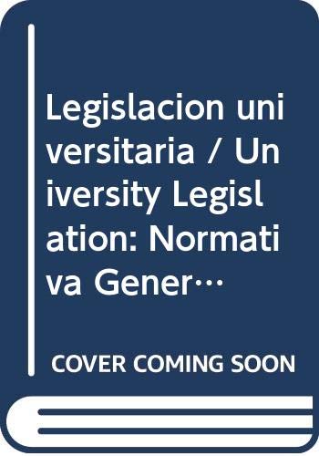 LEGISLACION UNIVERSITARIA (BIBLIOTECA DE TEXTOS LEGALES)