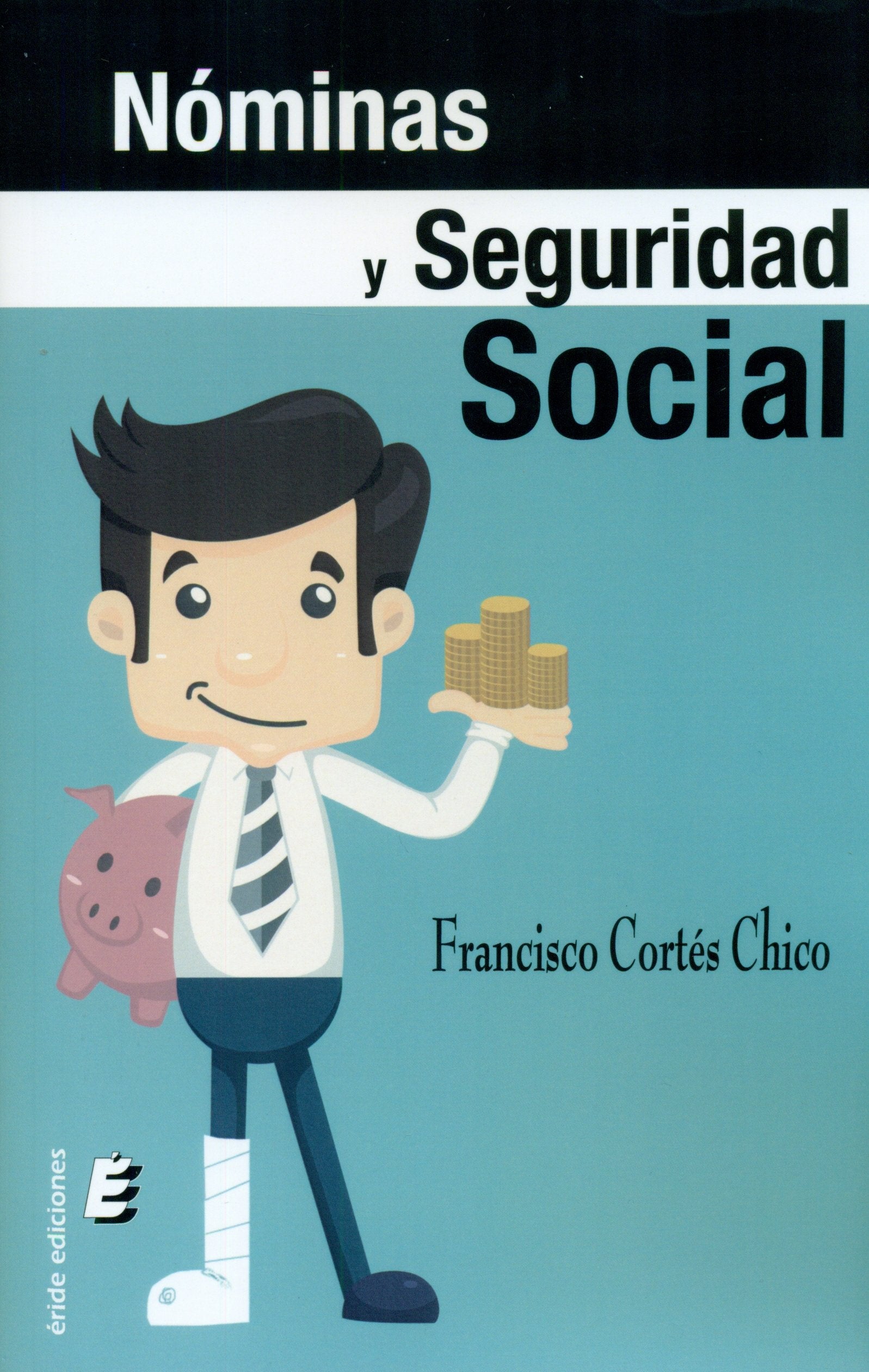 Nóminas y Seguridad Social (SIN COLECCION)