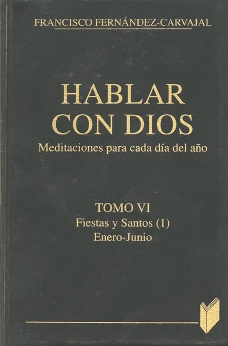 Hablar con Dios. Tomo VI: Enero-junio: 6