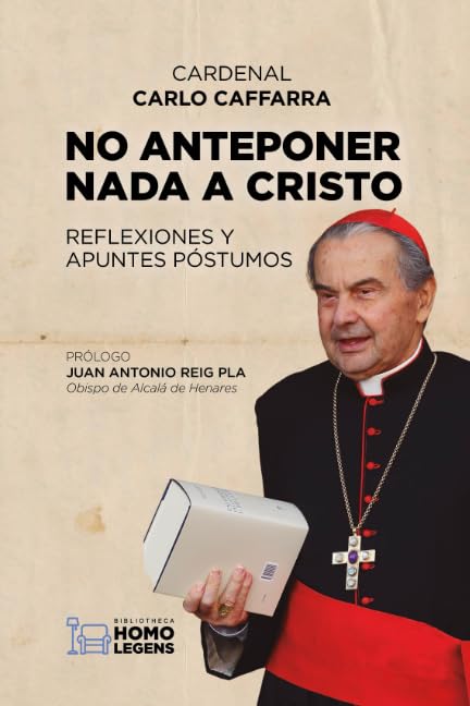 NO ANTEPONER NADA A CRISTO: REFLEXIONES Y APUNTES PÓSTUMOS