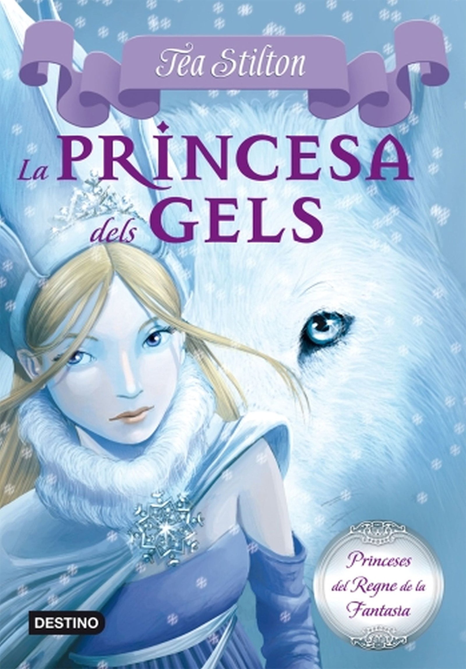 1. La princesa dels gels (TEA STILTON. PRINCESES DEL REGNE DE LA FANTASIA)