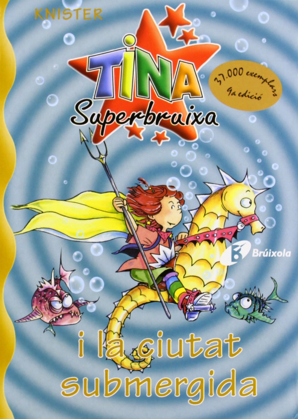 Tina Superbruixa i la ciutat submergida (Catalá - A PARTIR DE 8 ANYS - PERSONATGES - Tina Superbruixa)
