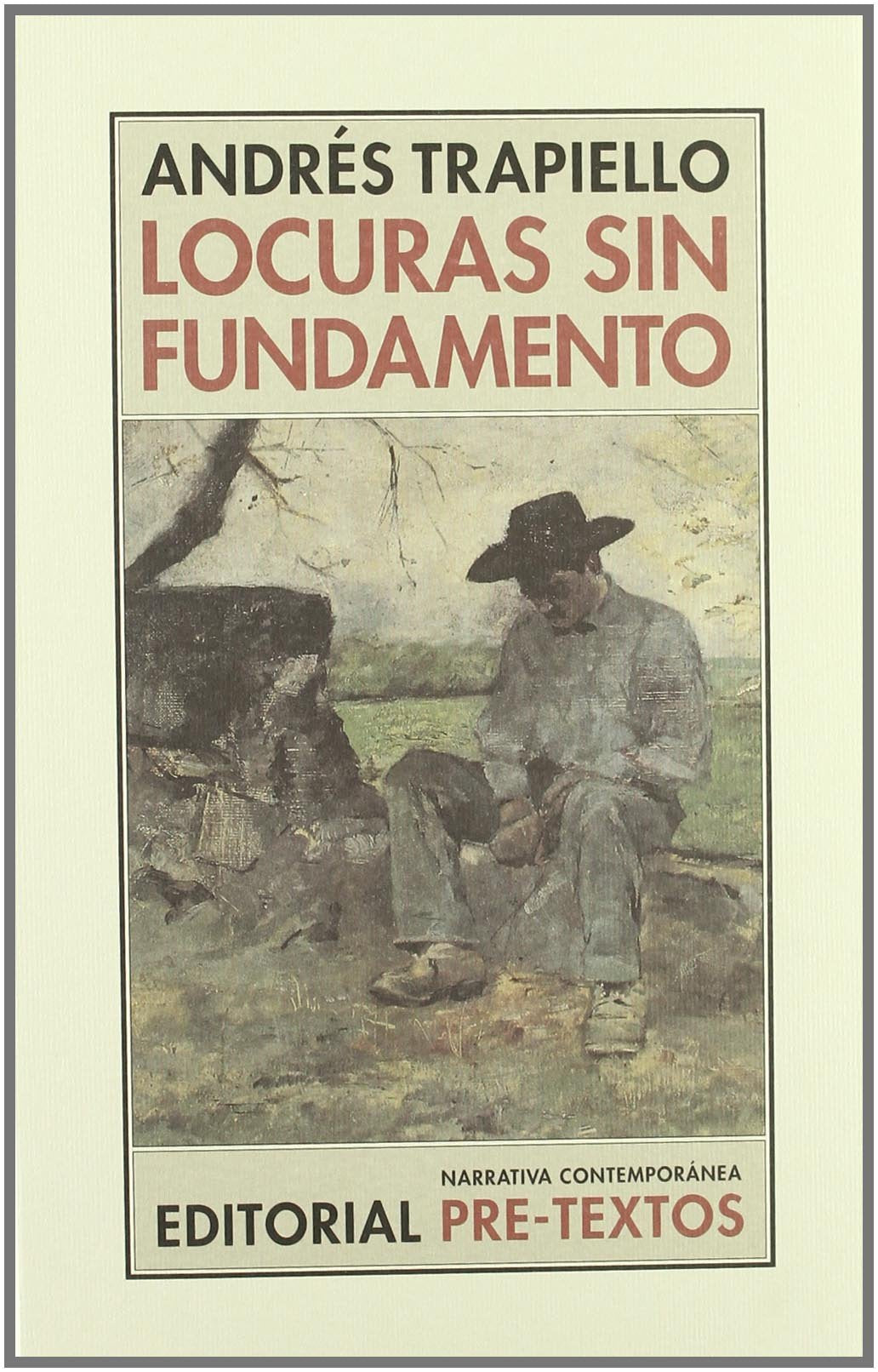 Locuras sin fundamento: 22 (Narrativa contemporánea)