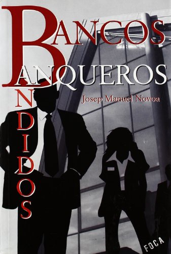 Bancos, banqueros, bandidos: 103 (Investigación)