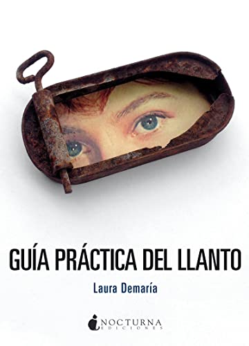 Guía práctica del llanto (Noches Blancas)