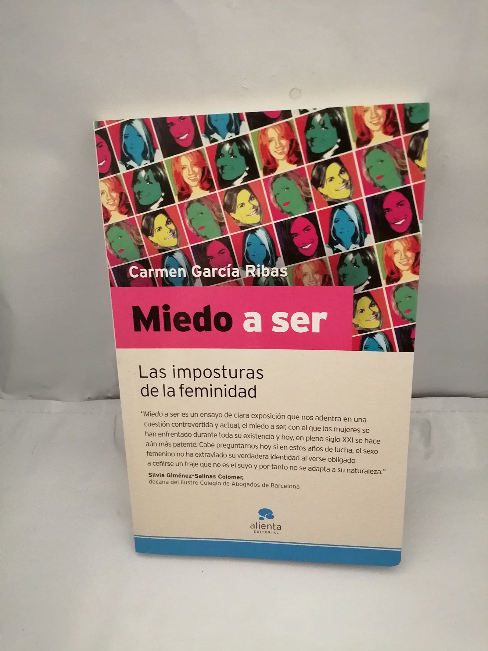Miedo a ser: Las imposturas de la feminidad.: 1 (Narrativa Empresarial)