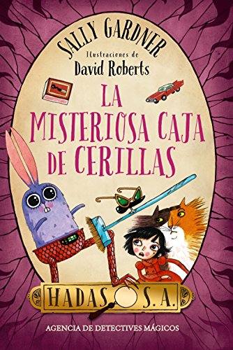 Hadas, S.A. La misteriosa caja de cerillas (Literatura Infantil (6-11 Años) - Hadas, S.A.)