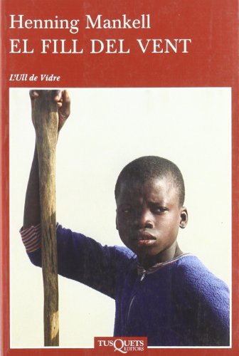 El fill del vent: 30 (Ull de Vidre)