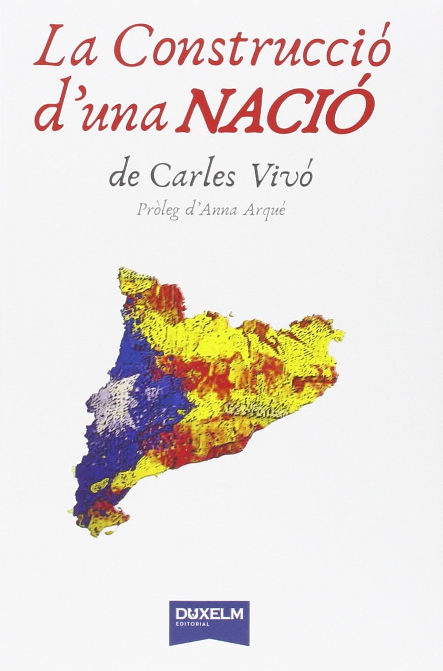 Construcció d'una nació,La (SIN COLECCION)